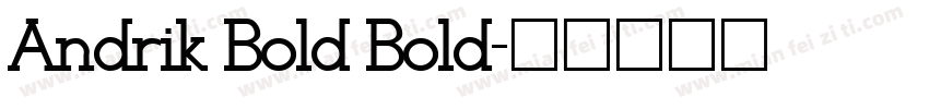 Andrik Bold Bold字体转换